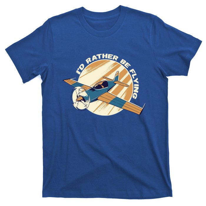 Id Rather Be Flying Retro Airplane Aviation Pilot Funny Gift T-Shirt