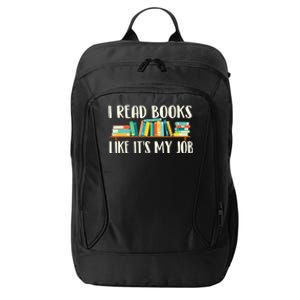 I Read Books Like Its My Job School Librarian Book Lover City Backpack