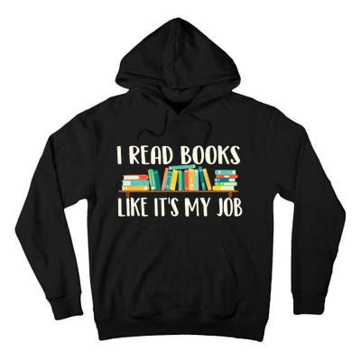 I Read Books Like Its My Job School Librarian Book Lover Tall Hoodie