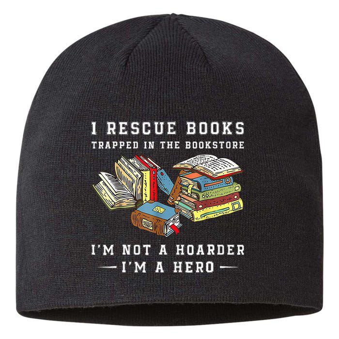 I Rescue Book Trapped In The Bookstore I'm Not A Hoarder Sustainable Beanie