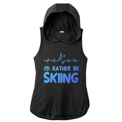 Id Rather Be Skiing Skier Gift Ladies PosiCharge Tri-Blend Wicking Draft Hoodie Tank