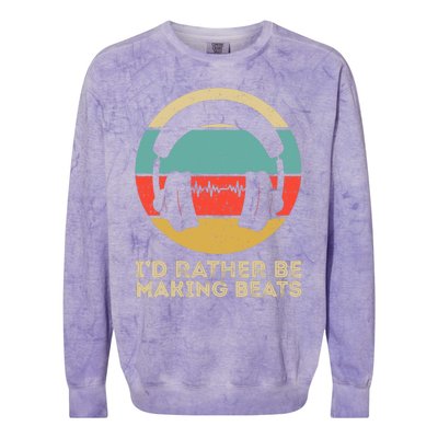 I'd Rather be Making Beats Beat Makers Music Producer Colorblast Crewneck Sweatshirt