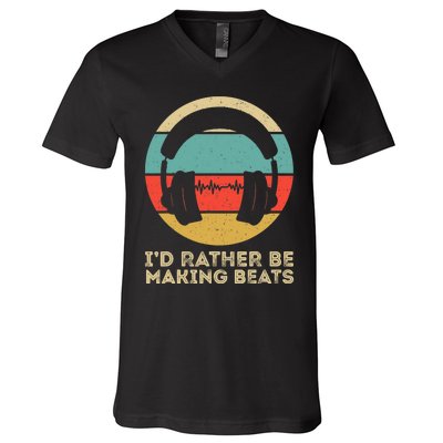 I'd Rather be Making Beats Beat Makers Music Producer V-Neck T-Shirt