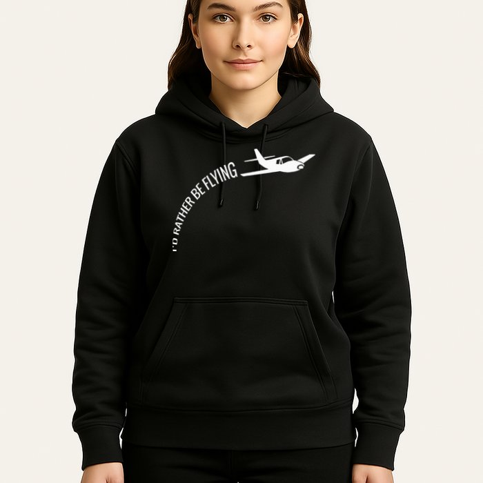 I'd Rather Be Flying Airplane Pilot Hoodie