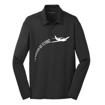 I'd Rather Be Flying Airplane Pilot Silk Touch Performance Long Sleeve Polo