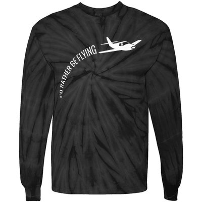 I'd Rather Be Flying Airplane Pilot Tie-Dye Long Sleeve Shirt