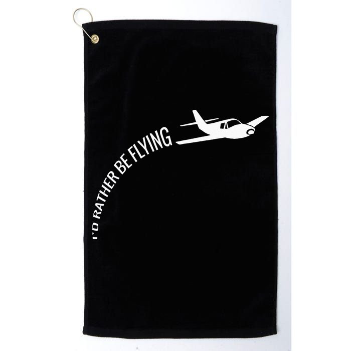 I'd Rather Be Flying Airplane Pilot Golf Towel