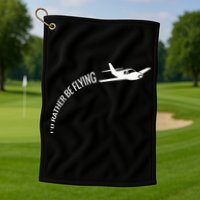I'd Rather Be Flying Airplane Pilot Golf Towel