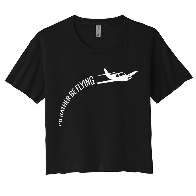 I'd Rather Be Flying Airplane Pilot Crop Top