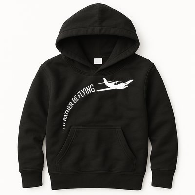 I'd Rather Be Flying Airplane Pilot Kids Hoodie