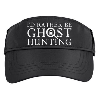 ID Rather Be Ghost Hunting Adult Drive Performance Visor