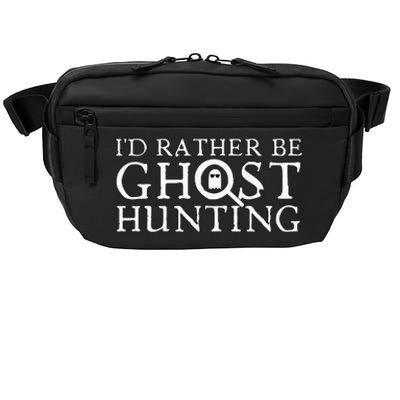 ID Rather Be Ghost Hunting Crossbody Pack