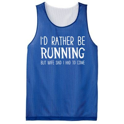 I'd Rather Be Running But My Wife Said I Had To Come Cool Gift Mesh Reversible Basketball Jersey Tank