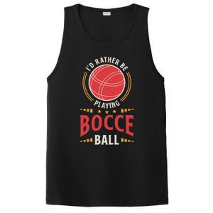 ID Rather Be Playing Bocce Ball Lawn Bowling Bocce Ball Meaningful Gift PosiCharge Competitor Tank