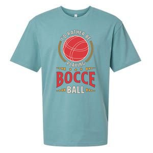 ID Rather Be Playing Bocce Ball Lawn Bowling Bocce Ball Meaningful Gift Sueded Cloud Jersey T-Shirt