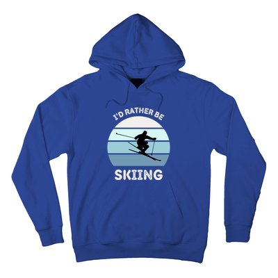 Id Rather Be Skiing Downhill Skiing Family Winter Vacation Gift Hoodie