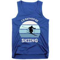 Id Rather Be Skiing Downhill Skiing Family Winter Vacation Gift Tank Top