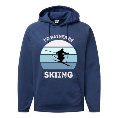 Id Rather Be Skiing Downhill Skiing Family Winter Vacation Gift Performance Fleece Hoodie