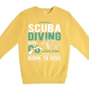 I'd Rather Be Scuba Diving Scuba Diving Diver Dive Premium Crewneck Sweatshirt