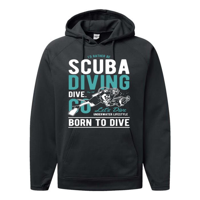 I'd Rather Be Scuba Diving Scuba Diving Diver Dive Performance Fleece Hoodie