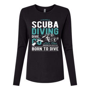 I'd Rather Be Scuba Diving Scuba Diving Diver Dive Womens Cotton Relaxed Long Sleeve T-Shirt