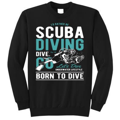 I'd Rather Be Scuba Diving Scuba Diving Diver Dive Sweatshirt