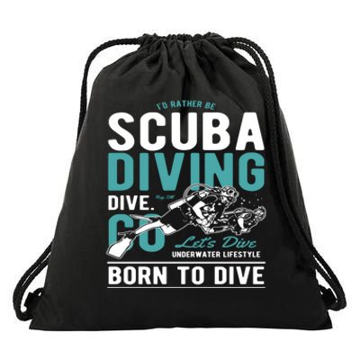 I'd Rather Be Scuba Diving Scuba Diving Diver Dive Drawstring Bag