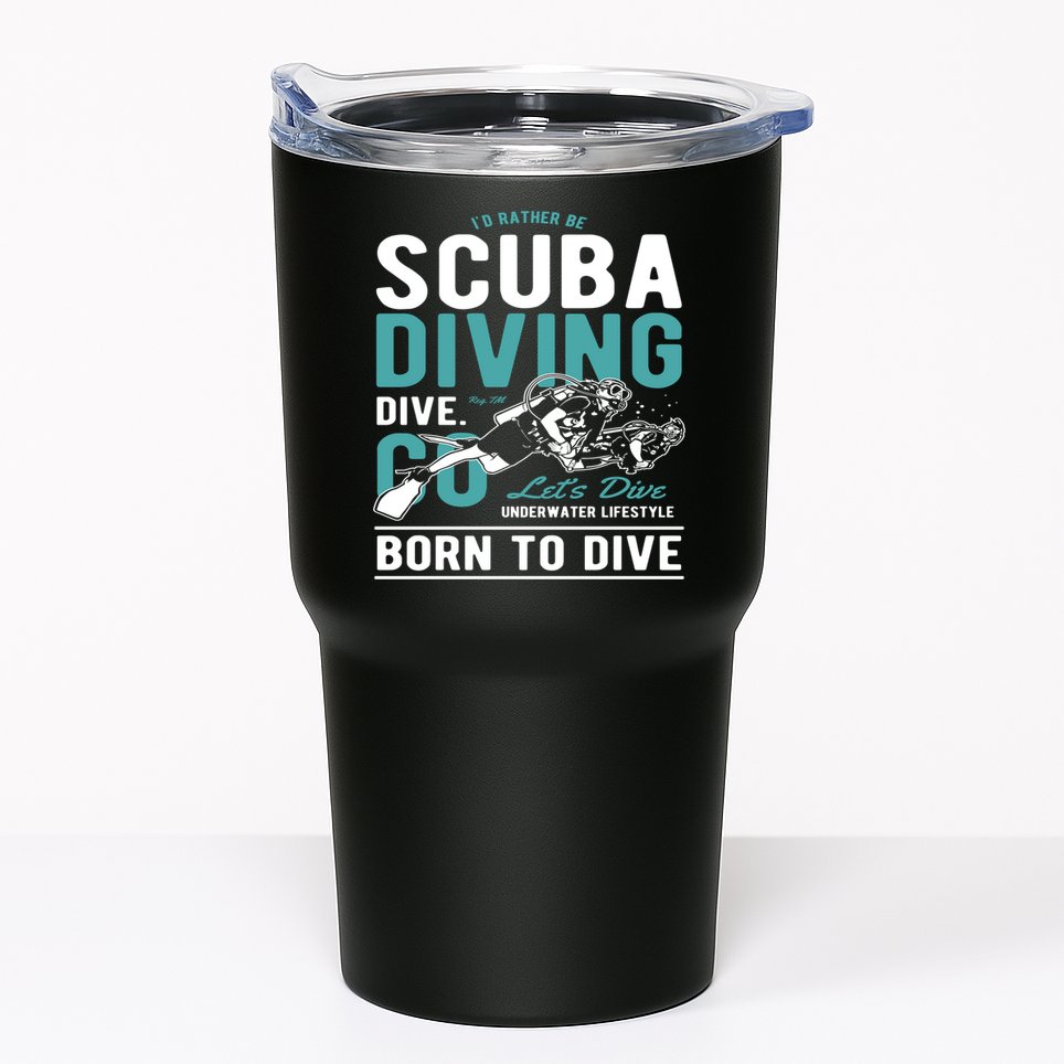 I'd Rather Be Scuba Diving Scuba Diving Diver Dive Tumbler