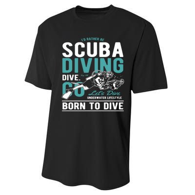 I'd Rather Be Scuba Diving Scuba Diving Diver Dive Performance Sprint T-Shirt