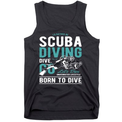 I'd Rather Be Scuba Diving Scuba Diving Diver Dive Tank Top