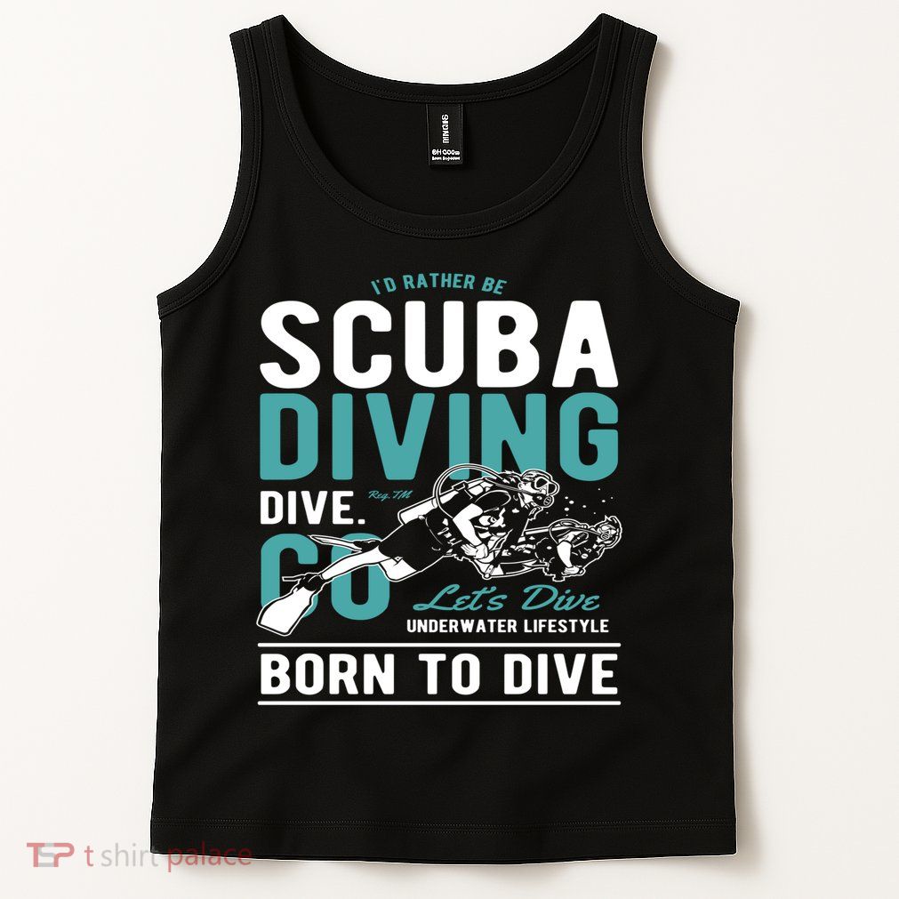 I'd Rather Be Scuba Diving Scuba Diving Diver Dive Tank Top