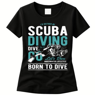 I'd Rather Be Scuba Diving Scuba Diving Diver Dive Womens T-Shirt