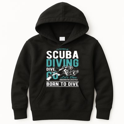 I'd Rather Be Scuba Diving Scuba Diving Diver Dive Kids Hoodie