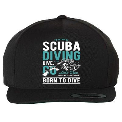 I'd Rather Be Scuba Diving Scuba Diving Diver Dive Wool Snapback Cap
