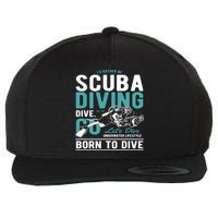 I'd Rather Be Scuba Diving Scuba Diving Diver Dive Wool Snapback Cap