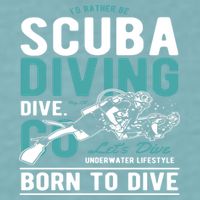 I'd Rather Be Scuba Diving Scuba Diving Diver Dive Sueded Cloud Jersey T-Shirt