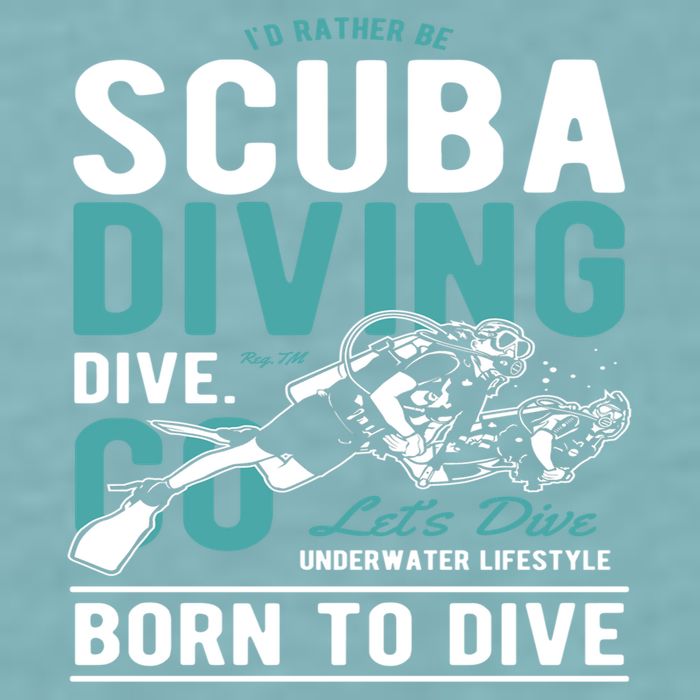 I'd Rather Be Scuba Diving Scuba Diving Diver Dive Sueded Cloud Jersey T-Shirt