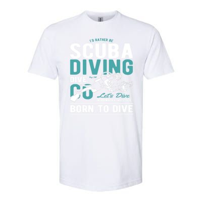 I'd Rather Be Scuba Diving Scuba Diving Diver Dive Softstyle CVC T-Shirt