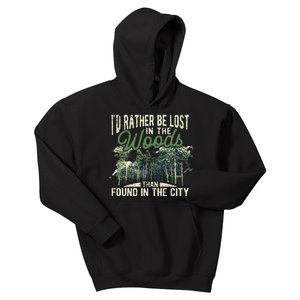 I'd Rather Be Lost In The Woods Than Found In The City Hunt Kids Hoodie