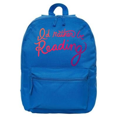 Id Rather Be Reading Fun Gift 16 in Basic Backpack