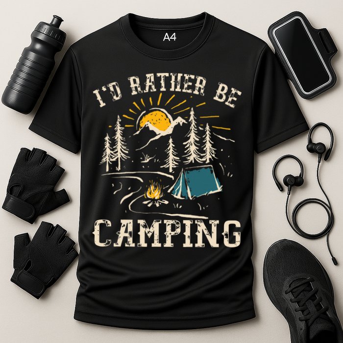 ID Rather Be Camping Design Funny Camping Lover Campers Cooling Performance Crew T-Shirt