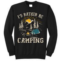 ID Rather Be Camping Design Funny Camping Lover Campers Sweatshirt