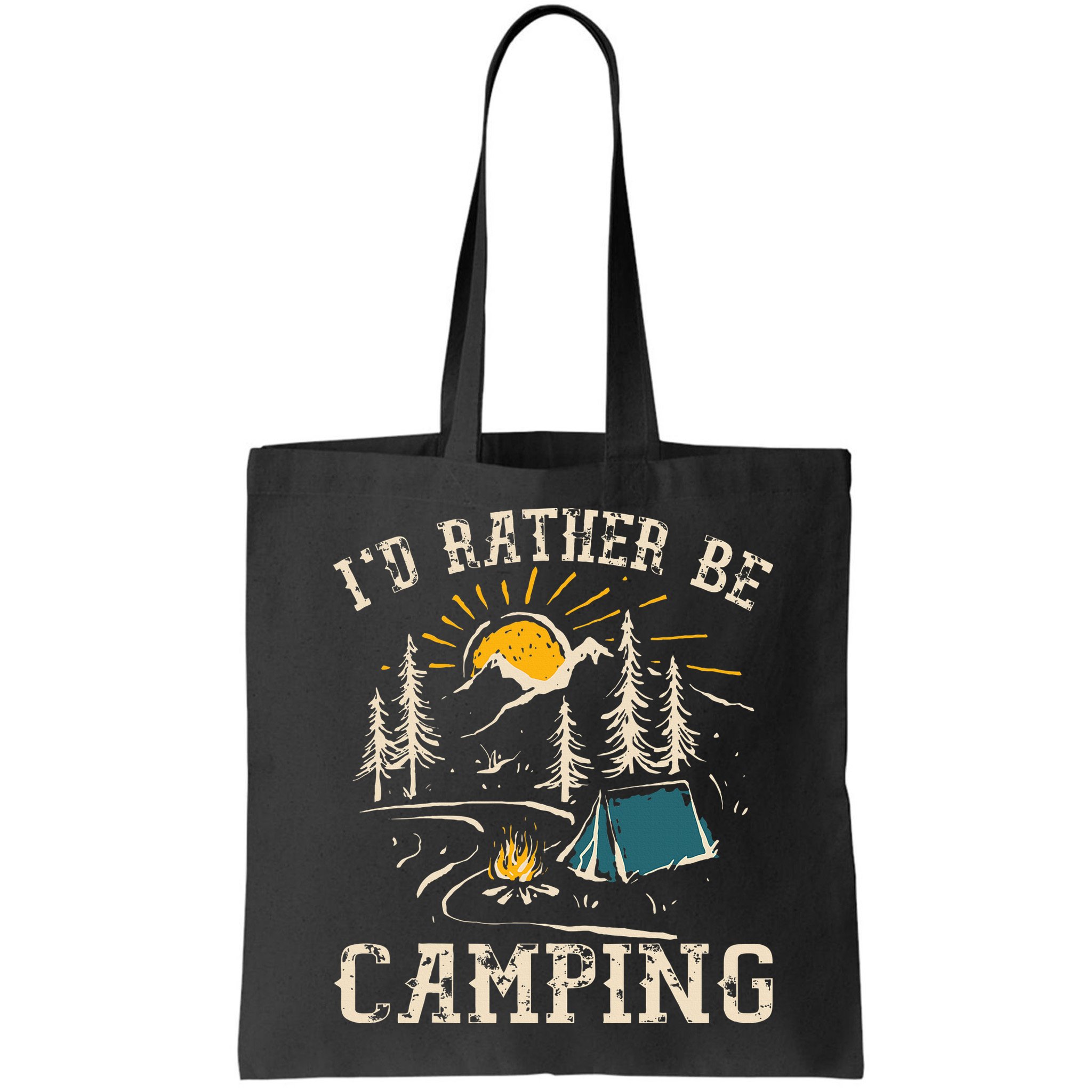ID Rather Be Camping Design Funny Camping Lover Campers Bag