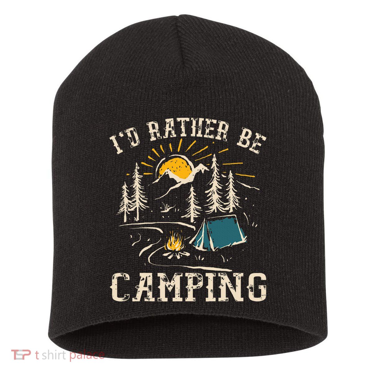 ID Rather Be Camping Design Funny Camping Lover Campers Short Acrylic Beanie