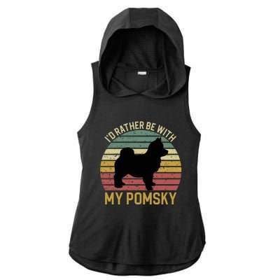 I'd Rather Be With My Pomsky Pomsky Dog Mom Or Dog Dad Gift Ladies PosiCharge Tri-Blend Wicking Draft Hoodie Tank