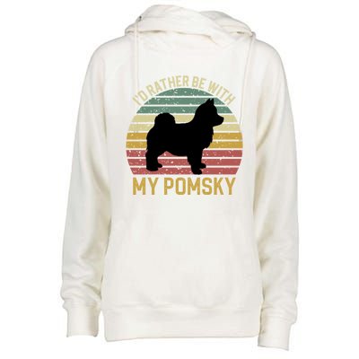 I'd Rather Be With My Pomsky Pomsky Dog Mom Or Dog Dad Gift Womens Funnel Neck Pullover Hood