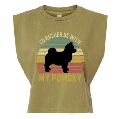 I'd Rather Be With My Pomsky Pomsky Dog Mom Or Dog Dad Gift Garment-Dyed Women's Muscle Tee