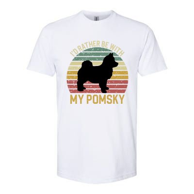 I'd Rather Be With My Pomsky Pomsky Dog Mom Or Dog Dad Gift Softstyle® CVC T-Shirt