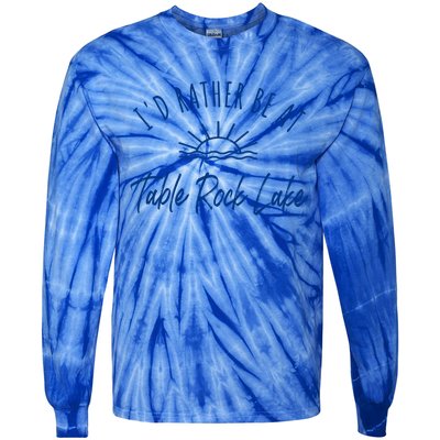 Id Rather Be At Table Rock Lake Boating Fishing Gift Idea Gift Tie-Dye Long Sleeve Shirt