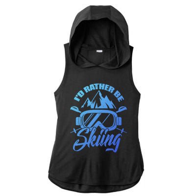 Id Rather Be Skiing Holiday Ski Winter Sport Gift Ladies PosiCharge Tri-Blend Wicking Draft Hoodie Tank